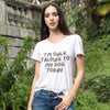 T-Shirt - I'M Only Talking To My Dog Today